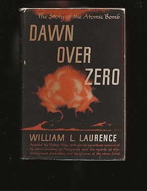 Dawn Over Zero: The Story Of The Atomic Bomb