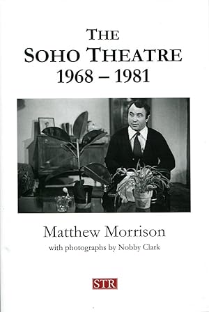 The Soho Theatre, 1968-1981