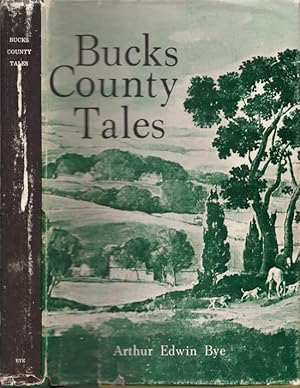 Bucks County Tales 1685-1931 Includes a signed Publishers Agreement with the family of the author.