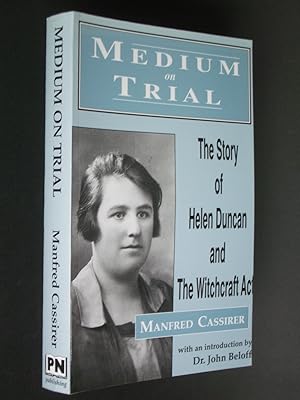 Imagen del vendedor de Medium on Trial: The Story of Helen Duncan and The Witchcraft Act a la venta por Bookworks [MWABA, IOBA]