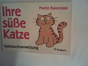 Ihre süße Katze: Gebrauchsanweisung