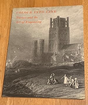 Seller image for Colour into Line. Turner and the Art of Engraving for sale by Lucky Panther Books