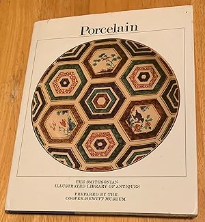 Seller image for Porcelain. The Smithsonian Illustrated Library of Antiques for sale by Lucky Panther Books