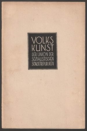 Seller image for Volkskunst der Union der sozialistischen Sowjetrepubliken. for sale by Antiquariat Dennis R. Plummer
