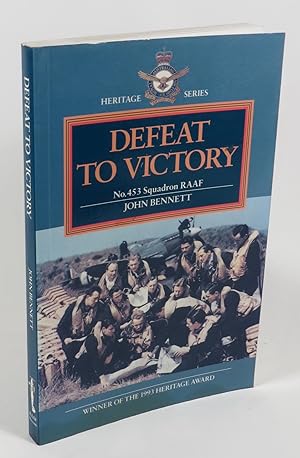 Seller image for Defeat to Victory - No. 453 Squadron RAAF for sale by Renaissance Books, ANZAAB / ILAB