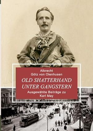 Image du vendeur pour Old Shatterhand unter Gangstern mis en vente par BuchWeltWeit Ludwig Meier e.K.