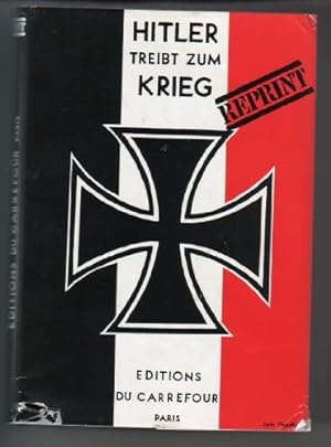 Bild des Verkufers fr Hitler treibt zum Krieg. zum Verkauf von Antiquariat Jochen Mohr -Books and Mohr-
