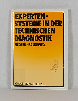 Bild des Verkufers fr Expertensysteme in der technischen Diagnostik. zum Verkauf von Versandantiquariat Waffel-Schrder