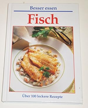 Seller image for Fisch - ber 100 leckere Rezepte for sale by Antiquariat Buchhandel Daniel Viertel