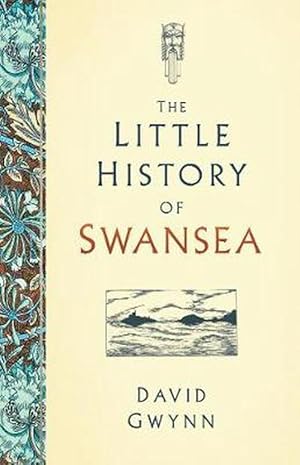 Seller image for The Little History of Swansea (Hardcover) for sale by AussieBookSeller