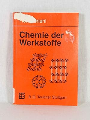 Bild des Verkufers fr Chemie der Werkstoffe. zum Verkauf von Versandantiquariat Waffel-Schrder