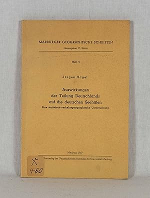 Seller image for Auswirkungen der Teilung Deutschlands auf die deutschen Seehfen: Eine statistisch-verkehrsgeographische Untersuchung. (= Marburger Geographische Schriften, Heft 9). for sale by Versandantiquariat Waffel-Schrder