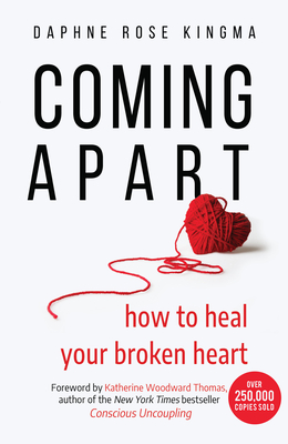 Seller image for Coming Apart: How to Heal Your Broken Heart (Uncoupling, Divorce, Move On) (Paperback or Softback) for sale by BargainBookStores