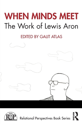 Seller image for When Minds Meet: The Work of Lewis Aron (Paperback or Softback) for sale by BargainBookStores