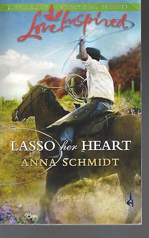 Imagen del vendedor de Lasso Her Heart (Love Inspired #375) a la venta por Vada's Book Store