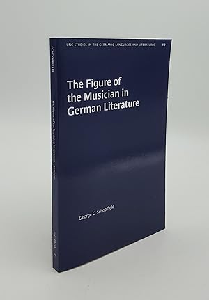 Bild des Verkufers fr THE FIGURE OF THE MUSICIAN IN GERMAN LITERATURE zum Verkauf von Rothwell & Dunworth (ABA, ILAB)