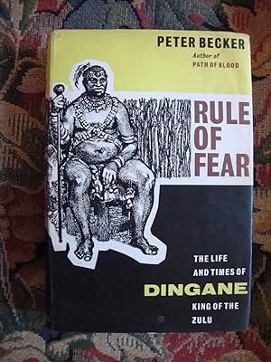 Seller image for Rule of Fear: The Life and Times of Dingane, King of the Zulu for sale by Anne Godfrey