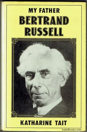 Seller image for My Father Bertrand Russell for sale by Hall of Books
