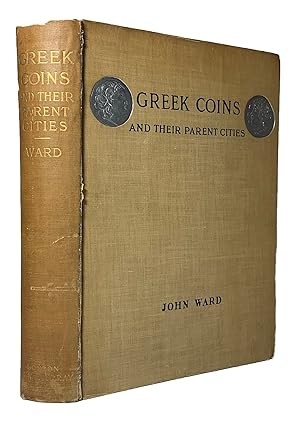 Greek Coins and Their Parent Cities, with a Catalogue of the Author's Collection