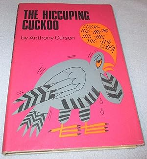 Seller image for The Hiccuping Cuckoo (1st Edition) for sale by Bramble Books