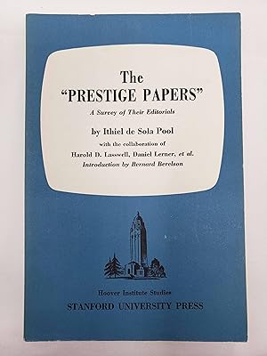 Hoover Institute Studies - The Prestige Papers: A Survey of Their Editorials