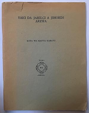 Yaki da jahilci a jihohin arewa koya wa manya karatu [=Fighting illiteracy in the northern states...