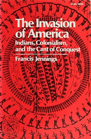 Bild des Verkufers fr The Invasion of America. Indians, Colonialism, and the Cant of Conquest. zum Verkauf von Antiquariat Held