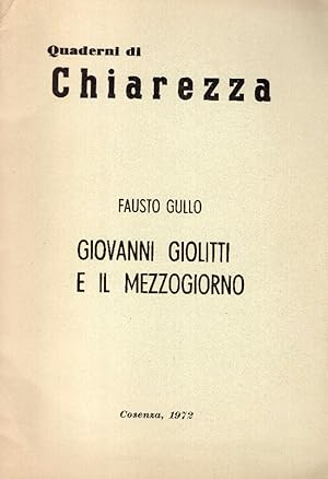 Imagen del vendedor de Giovanni Giolitti e il Mezzogiorno a la venta por Studio Bibliografico Viborada