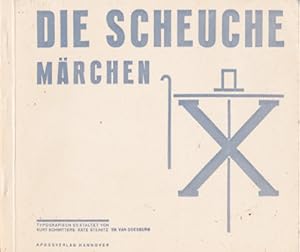 Bild des Verkufers fr Die Scheuche. Marchen X / typografisch gestaltet von Kurt Schwitters. zum Verkauf von studio montespecchio