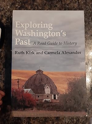 Imagen del vendedor de Exploring Washington's Past: A Road Guide to History a la venta por Darby Jones