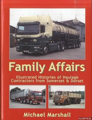 Imagen del vendedor de Family Affairs. Illustrated Histories Of Haulage Contractors From Somerset and Dorset a la venta por Klondyke