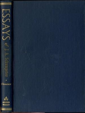 Essays Of J. A. Schumpeter. Edited By Richard V. Clemence.