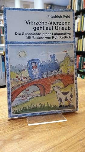 Seller image for Vierzehn-Vierzehn geht auf Urlaub - Geschichte einer Lokomotive, for sale by Antiquariat Orban & Streu GbR