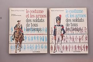 LE COSTUME ET LES ARMES DES SOLDATS DE TOUS LES TEMPS.