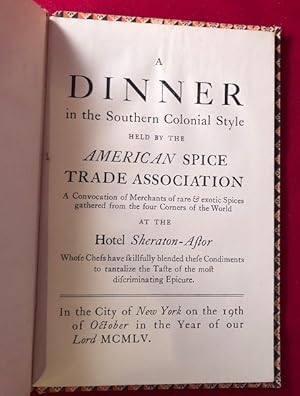 A Dinner in the Southern Colonial Style; American Spice Trade Assocation's Colonial Dinner at the...