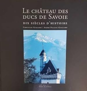 Le Chateau Des Ducs De Savoie