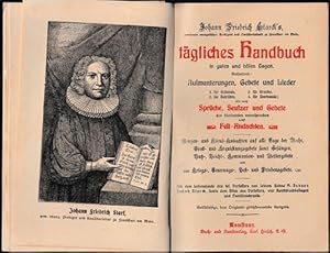 Bild des Verkufers fr Tgliches Handbuch in guten und bsen Tagen. Enthaltend: Aufmunterungen, Gebete und Lieder wie Sprche, Seufzer und Gebete zum Verkauf von Antiquariat Puderbach