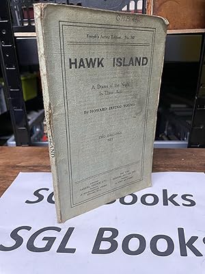 French's acting Editions: No.760: Hawk Island: A Drama Of The Night, In Three Acts