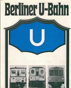 Bild des Verkufers fr Berliner U-Bahn zum Verkauf von Antiquariat Hans Wger