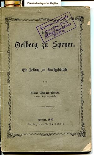 Oelberg zu Speyer : Ein Beitrag zur Kunstgeschichte