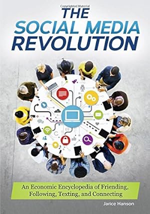 Seller image for The Social Media Revolution: An Economic Encyclopedia of Friending, Following, Texting, and Connecting [Hardcover ] for sale by booksXpress