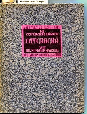 Die Cisterzienser-Abtei Otterberg (Von Pfälzer Kunst und Art Band 6)