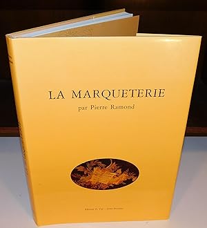 Seller image for LA MARQUETERIE (6e dition, signe) for sale by Librairie Montral