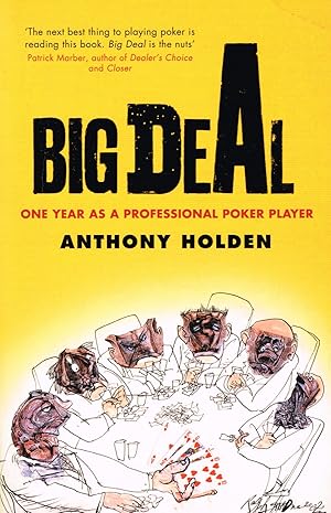 Bild des Verkufers fr Big Deal : One Year As A Professional Poker Player : zum Verkauf von Sapphire Books