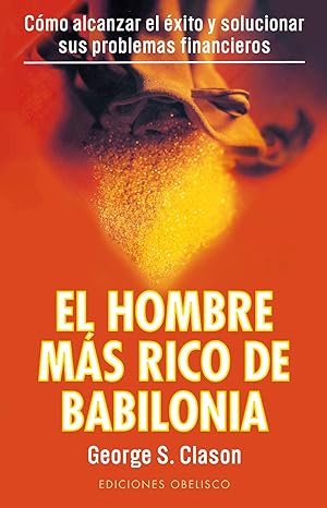 Seller image for El Hombre Ms Rico De Babilonia (EXITO) (Spanish Edition) for sale by Von Kickblanc