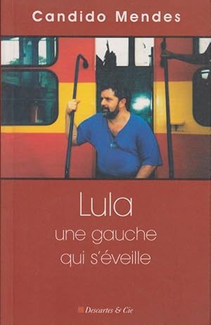 Bild des Verkufers fr Lula : une gauche qui s'veille zum Verkauf von PRISCA