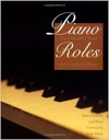 Seller image for Piano Roles: Three Hundred Years of Life with the Piano for sale by Monroe Street Books