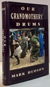 Immagine del venditore per Our Grandmothers' Drums venduto da Monroe Street Books