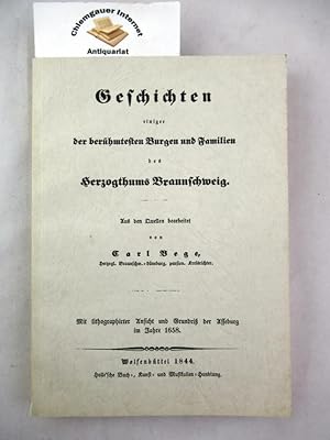 Seller image for Geschichten einiger der berhmtesten Burgen und Familien des Herzogtums Braunschweig. Mit lithographierter Ansicht und Grundri der Asseburg im Jahre 1658. Nachdruck der Ausgabe Wolfenbttel 1844 for sale by Chiemgauer Internet Antiquariat GbR