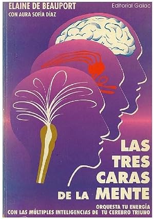 Imagen del vendedor de Las Tres Caras De La Mente. Aprovecha Tu Energa Con Las Mltiples Inteligencias De Tu Cerebro Triuno (Spanish Edition) a la venta por Von Kickblanc